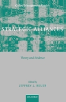 Strategic Alliances: Theory and Evidence (Oxford Management Readers) 0199256551 Book Cover