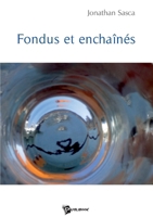 Fondus et enchaînés (French Edition) 2748342275 Book Cover
