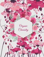 Organic Chemistry: Floral, 1/4 inch Hexagons Graph Paper Notebooks Large Print 8.5" x 11" Game Boards Paper, Math Activities and Coloring Patterns 1722002786 Book Cover