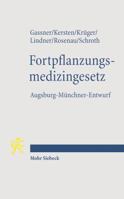 Fortpflanzungsmedizingesetz: Augsburg-Munchner-Entwurf (Ame-Fmedg) 3161523822 Book Cover