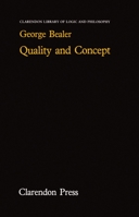 Quality and Concept (Clarendon Library of Logic and Philosophy) 0198244282 Book Cover