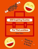 200 Inspiring Quotes for the Lunchbox 1973957000 Book Cover