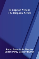 El Capit n Veneno; The Hispanic Series 9371340177 Book Cover