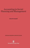 Accounting in Soviet Planning and Management 0674493311 Book Cover