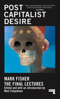 Postcapitalist Desire: The Final Lectures 191346248X Book Cover