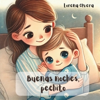 Buenas noches, pechito B0F1LRMJMM Book Cover