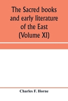 The Sacred books and early literature of the East: with historical surveys of the chief writings of each nation (Volume XI) Ancient China 9353959845 Book Cover