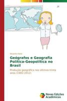 Geografos E Geografia Politica-Geopolitica No Brasil 363969709X Book Cover