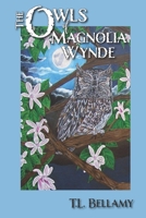 The Owls of Magnolia Wynde 1736104713 Book Cover