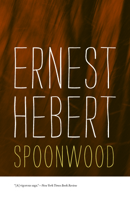Spoonwood (Hardscrabble Books) 1584654902 Book Cover