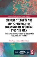 Chinese Students and the Experience of International Doctoral Study in STEM 1032193697 Book Cover