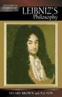 Historical Dictionary of Leibniz's Philosophy: Volume 66 0810854643 Book Cover