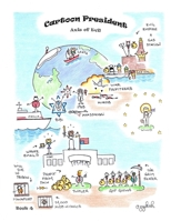 Cartoon President: Axis of Evil B08Y4RQ8QS Book Cover