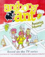 Amazing Anthony Ant Mazes and Puzzles Book 1858816874 Book Cover