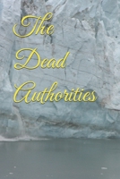 The Dead Authorities B0FNNMY3QW Book Cover
