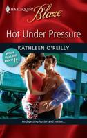 Hot under Pressure (Harlequin Blaze #485) 0373794894 Book Cover