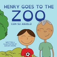 Henry Goes to the Zoo con Su Abuelo 1942923686 Book Cover