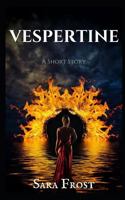 Vespertine: A Short Story 1790946506 Book Cover