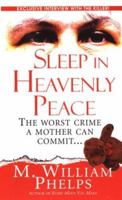 Sleep In Heavenly Peace (Pinnacle True Crime) 0786016965 Book Cover