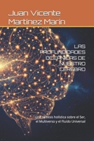 LAS PROFUNDIDADES OCEÁNICAS DE NUESTRO CEREBRO: Una síntesis holística sobre el Ser, el Multiverso y el Fluido Universal (Spanish Edition) B0GX7B98K2 Book Cover