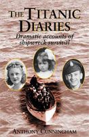 The "Titanic" Diaries (Maritime Heritage) 1857942310 Book Cover