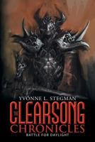 The Clearsong Chronicles: Battle for Daylight 1483434842 Book Cover