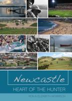 Newcastle: Heart of the Hunter 1877437018 Book Cover