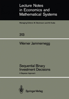 Sequential Binary Investment Decisions (Lecture notes in economics and mathematical systems) 3540500340 Book Cover