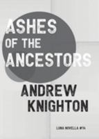 Ashes of the Ancestors 191338764X Book Cover