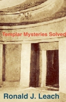 Templar Mysteries Solved B0HBQ5MLV3 Book Cover