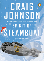 Spirit of Steamboat: A Walt Longmire Story