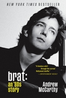 Brat: An '80s Story 1538754274 Book Cover