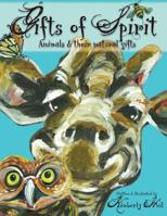 Gifts of Spirit: Animals and Their Natural Gifts 1517208343 Book Cover