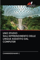 UNO STUDIO SULL'APPRENDIMENTO DELLE LINGUE ASSISTITO DAL COMPUTER 6203126497 Book Cover