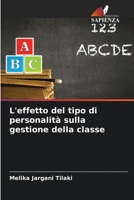 L'effetto del tipo di personalità sulla gestione della classe 6205960079 Book Cover
