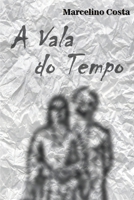 A Vala do Tempo 1700138170 Book Cover