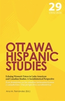 Echoing Women's Voices in Latin American and Canadian Studies: A Sociohistorical Perspective: Ecos feministas en los estudios latinoamericanos y canadienses: Una perspectiva sociohist�rica B09CKN87XM Book Cover