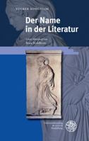 Der Name in Der Literatur (Beitrage Zur Neueren Literaturgeschichte) (German Edition) 3825369676 Book Cover