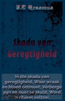 Skadu van Geregtigheid (Afrikaans Edition) B0F7Z1C7LW Book Cover