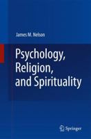 Psychology, Religion, and Spirituality 1441927697 Book Cover