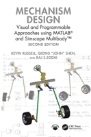Mechanism Design: Visual and Programmable Approaches using MATLAB® and Simscape Multibody™ 1032956801 Book Cover