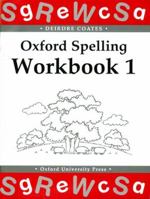 Oxford Spelling Workbooks: Workbook 1 0198341717 Book Cover