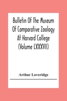 Bulletin Of The Museum Of Comparative Zoology At Harvard College (Volume Lxxxvii); Revision Of The African Snakes Of The Genera Dromophis And Psammophis 9354308082 Book Cover