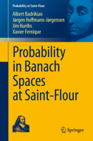 Probability in Banach Spaces at Saint-Flour 3642252761 Book Cover