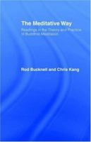 The Meditative Way: Readings in the Theory and Practice of Buddhist Meditation 070070678X Book Cover