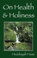 On Health & Holiness 1432708996 Book Cover