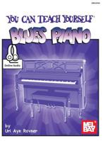 You Can Teach Yourself Blues Piano 0786602325 Book Cover