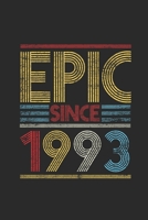 Epic Since 1993: Blank Lined Notebook (6 x 9 - 120 pages) Birthday Themed Notebook for Daily Journal, Diary, and Gift 1698967586 Book Cover