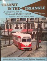 Transit in the Triangle: A Century Look at Pittsburgh Public Transit 0915348454 Book Cover