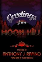 Greetings from Moon Hill 0983001995 Book Cover